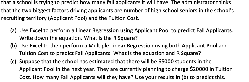 that a school is trying to predict how many fall