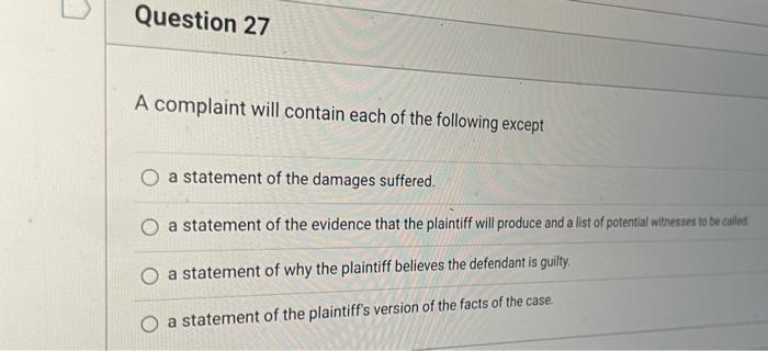 Question 27 A complaint will contain each of the