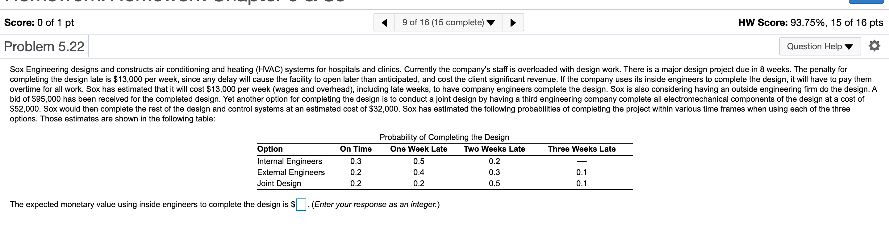 Score: 0 of 1 pt 9 of 16 (15 complete) HW Score: