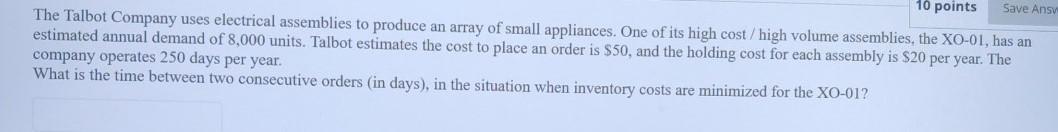 10 points Save Ansv The Talbot Company uses