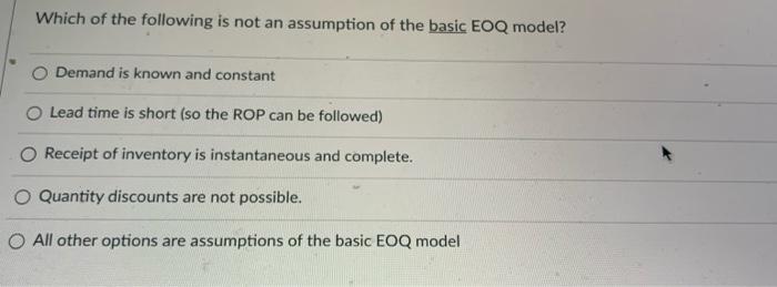 Which of the following is not an assumption of