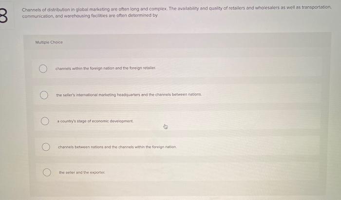 Channels of distribution in global marketing are