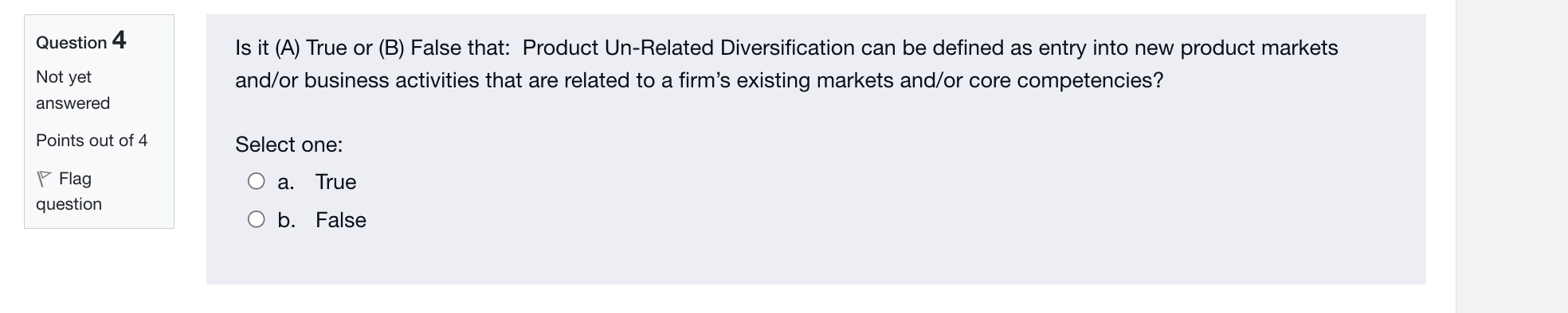Question 5 Is it (A) True or (B) False that:
