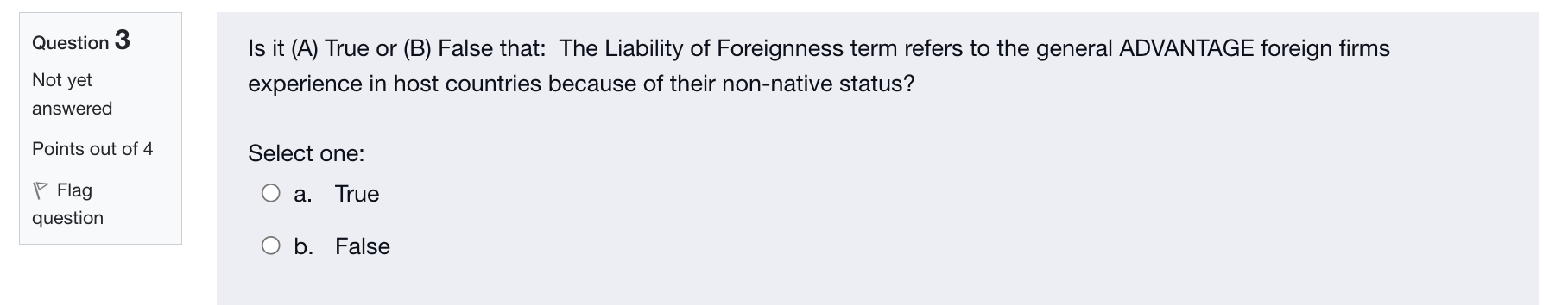 Question 5 Is it (A) True or (B) False that: