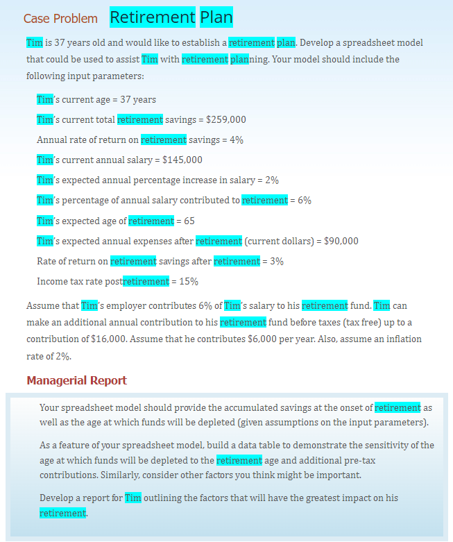 Case Problem Retirement Plan Tim is 37 years old