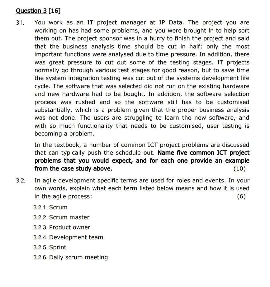 Question 3 [16] 3.1. You work as an IT project
