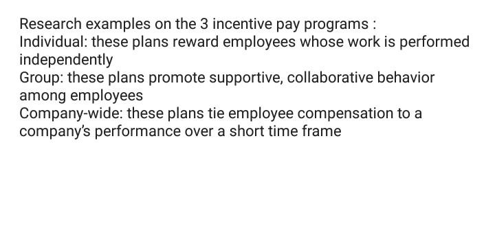 Research examples on the 3 incentive pay programs