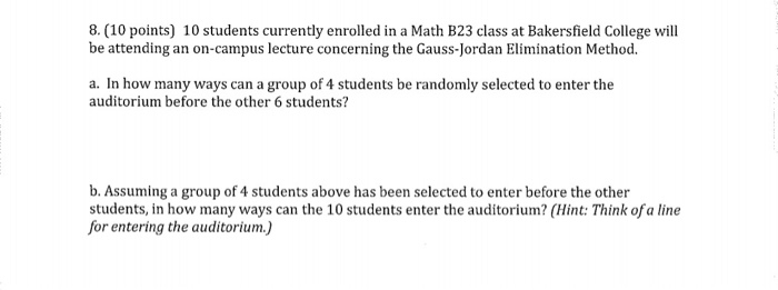 8.(10 points) 10 students currently enrolled in a