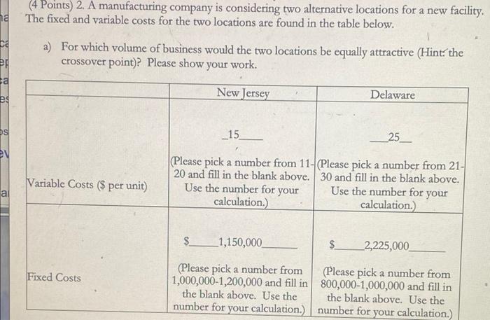 (4 Points) 2. A manufacturing company is