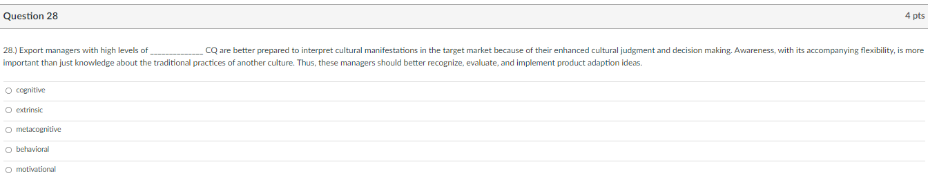 Question 28 4 pts 28.) Export managers with high