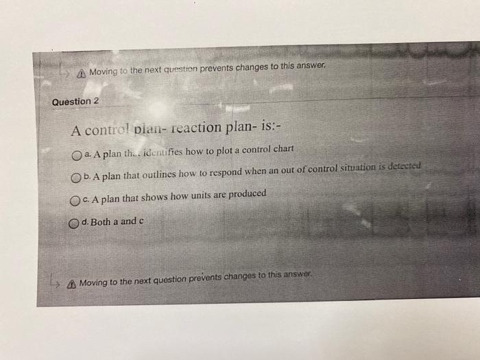 Moving to the next question prevents changes to