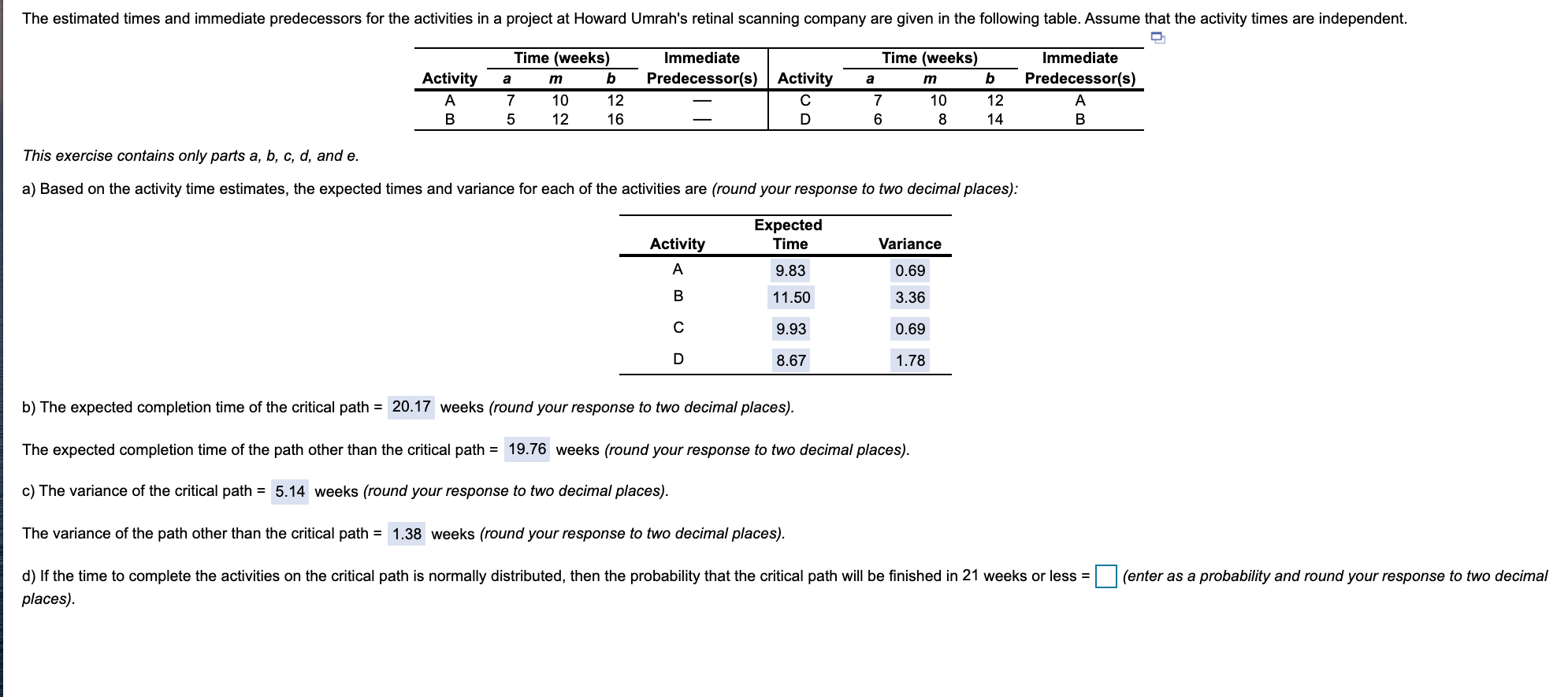 PLEASE DO D AND E. SHOW ALL WORK AND EXPLAIN YOUR