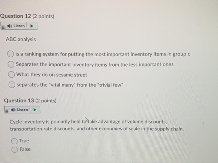 Question 12 (2 points) Listen ABC analysis is a