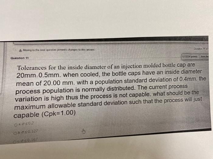 Question 11 Moving to the next question prevents