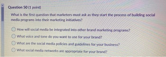 Question 50 (1 point) What is the first question