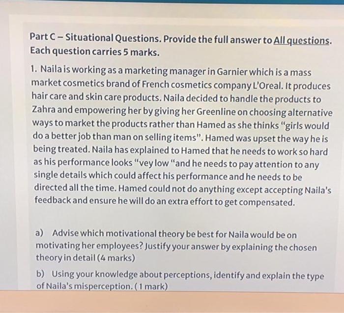 Part C-Situational Questions. Provide the full