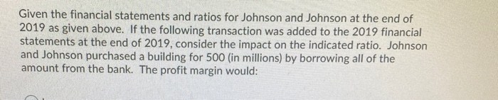 Given the financial statements and ratios for