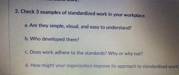 2. Check 3 examples of standardized work in your