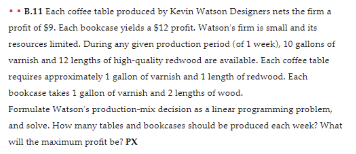 a) Define the objection function and subject to