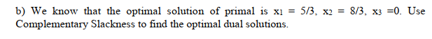 Problem No. 2. Consider the following LP. max z =