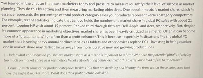 You learned in the chapter that most marketers