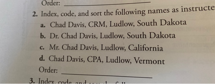 Order: 2. Index, code, and sort the following