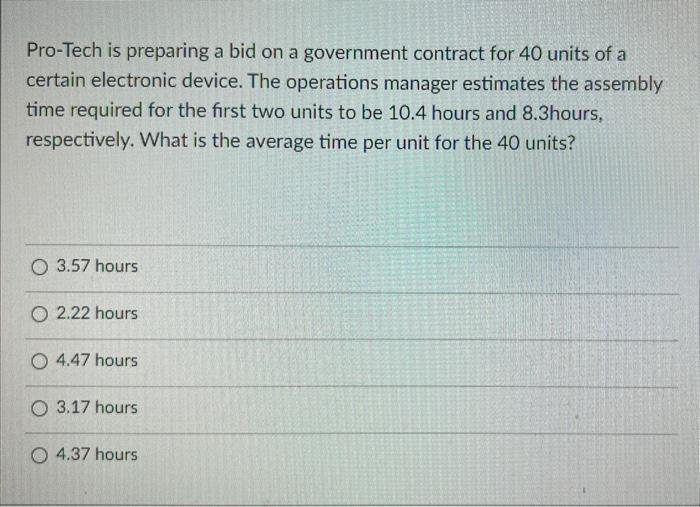 Pro-Tech is preparing a bid on a government