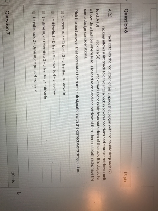 Question 6 15 pts A (1) rack extends the
