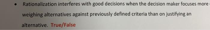 Rationalization interferes with good decisions