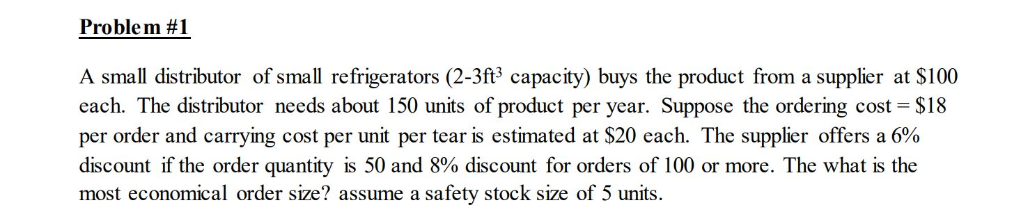Problem #1 A small distributor of small
