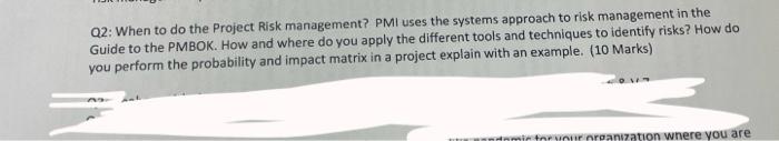 Q2: When to do the Project Risk management? PMI