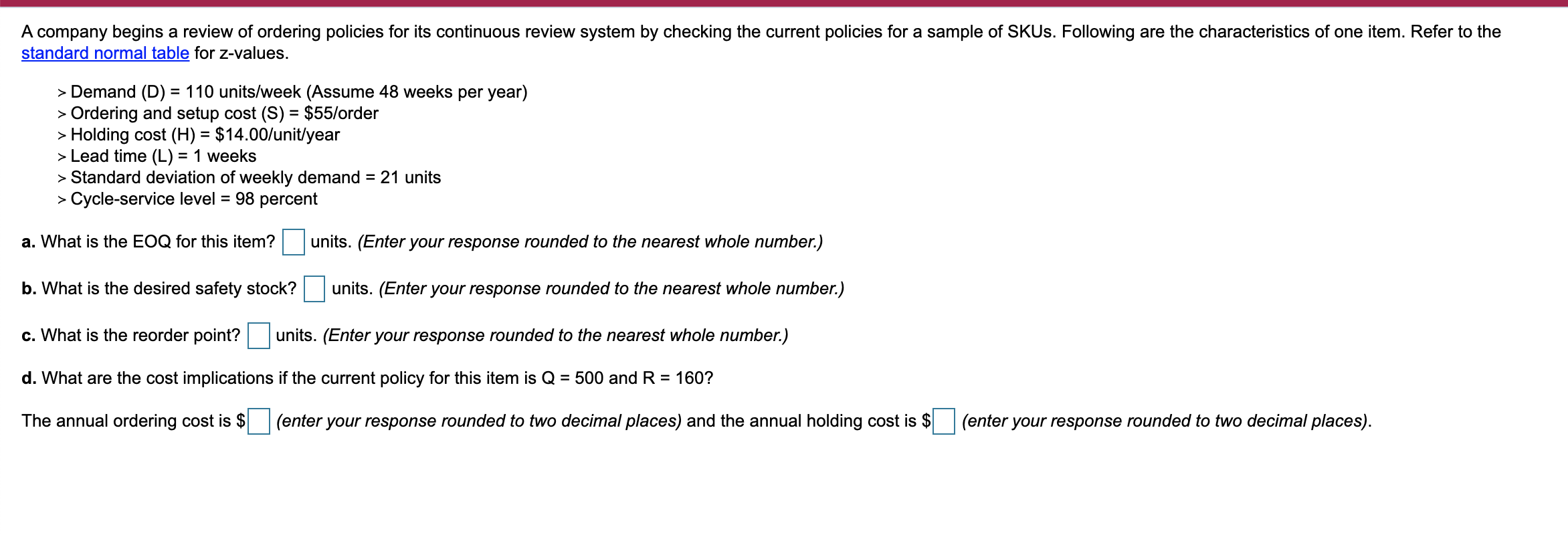 A company begins a review of ordering policies