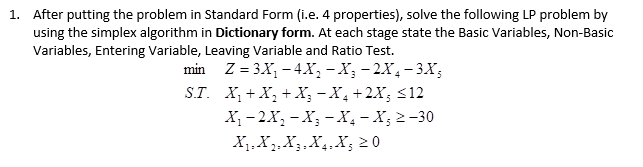 1. After putting the problem in Standard Form