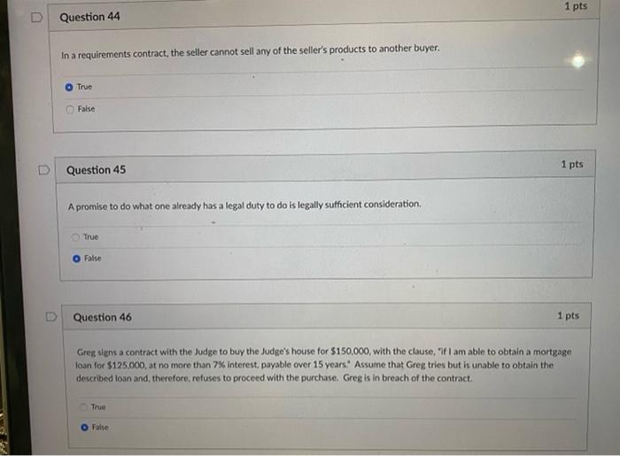 1 pts D Question 44 In a requirements contract,