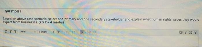QUESTION 1 Based on above case scenario, select