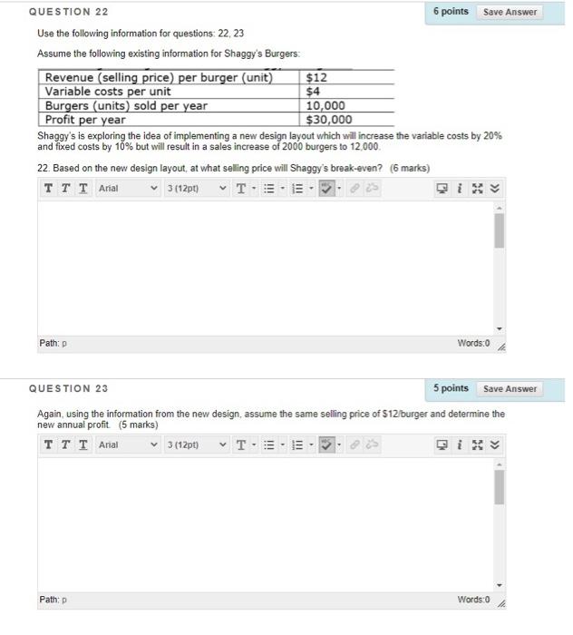 QUESTION 22 6 points Save Answer Use the