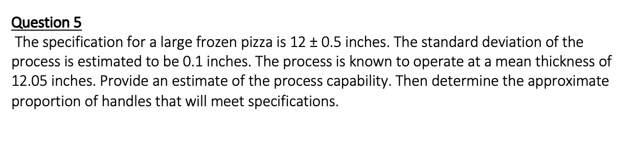 Need help with question 5 Question 5 The