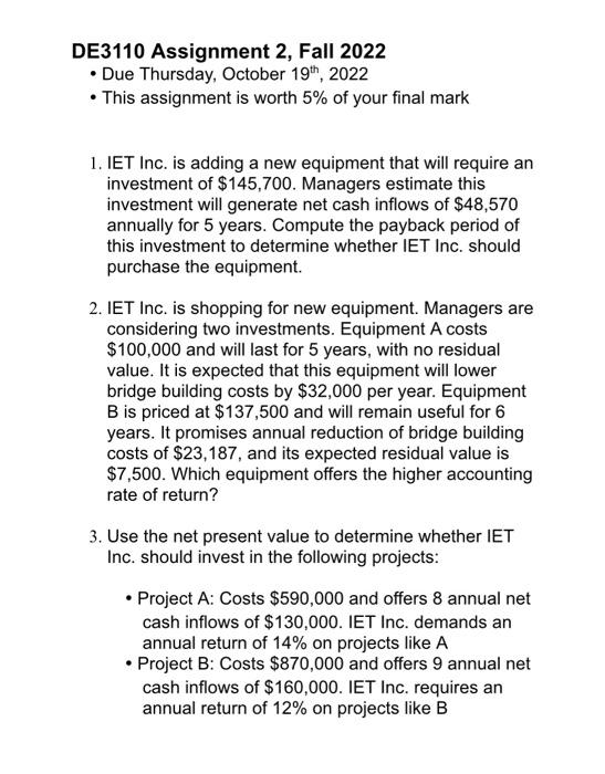 1. IET Inc. is adding a new equipment that will