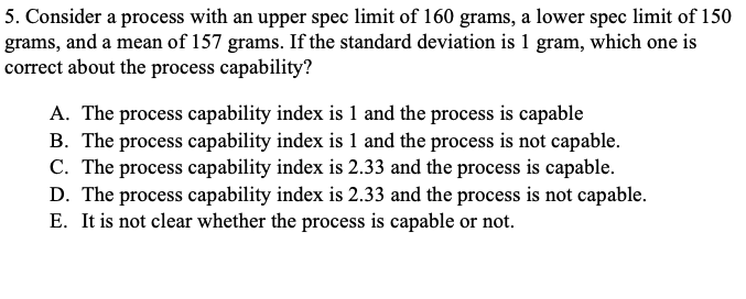 5. Consider a process with an upper spec limit of