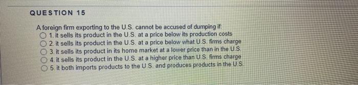 Which one is the correct? Thanks QUESTION 15 A