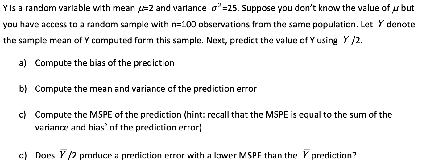 Y is a random variable with mean =2 and variance