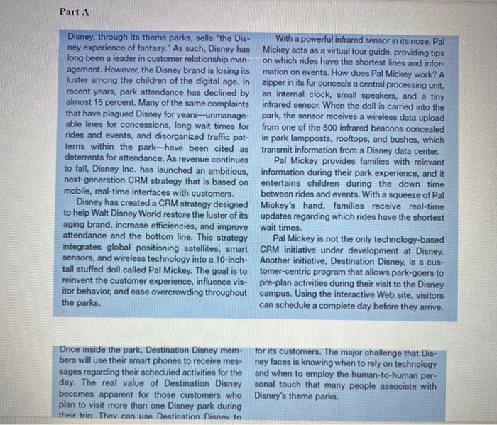 Part A Disney, through its theme parks, sells