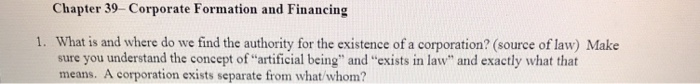 Chapter 39- Corporate Formation and Financing 1.