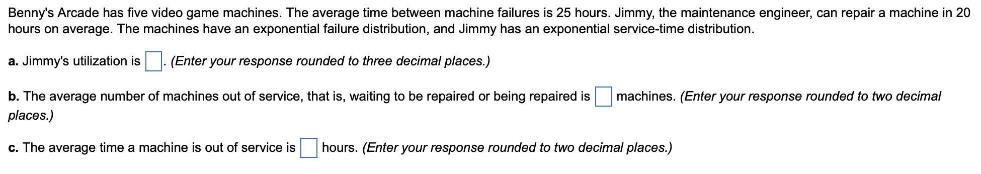 Benny's Arcade has five video game machines. The