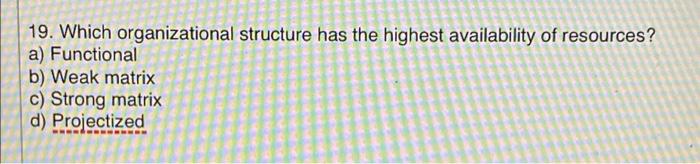 Project Management Chapter 5 19. Which