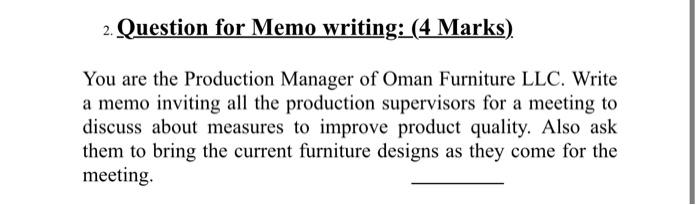 2. Question for Memo writing: (4 Marks) You are