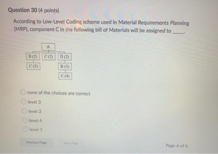 Question 30 (4 points) According to Low-Level