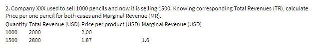 2. Company XOX used to sell 1000 pencils and now