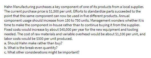 Hahn Manufacturing purchases a key component of