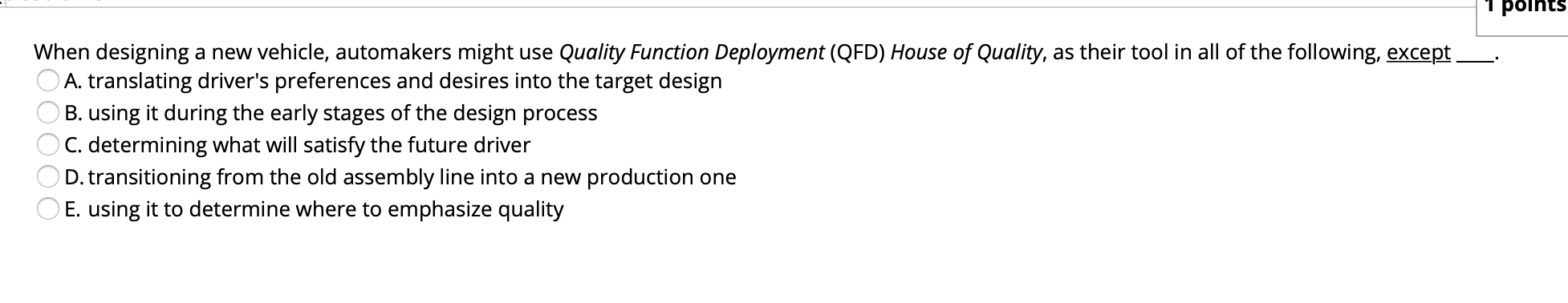 points OOOOO When designing a new vehicle,